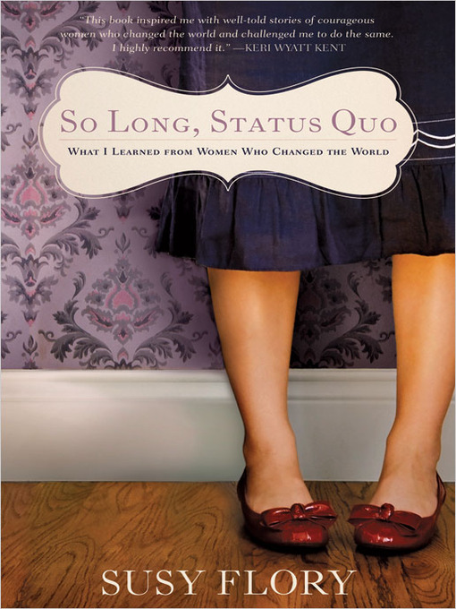 Title details for So Long Status Quo by Susy Flory - Available
